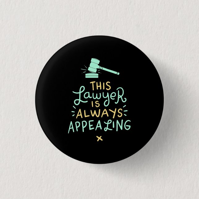 This Lawyer Is Always Appealing 3 Cm Round Badge (Front)