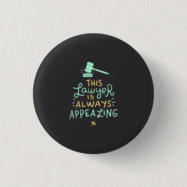 This Lawyer Is Always Appealing 3 Cm Round Badge (Front)