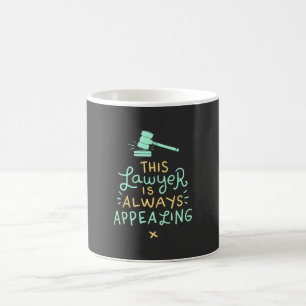 This Lawyer Is Always Appealing Coffee Mug