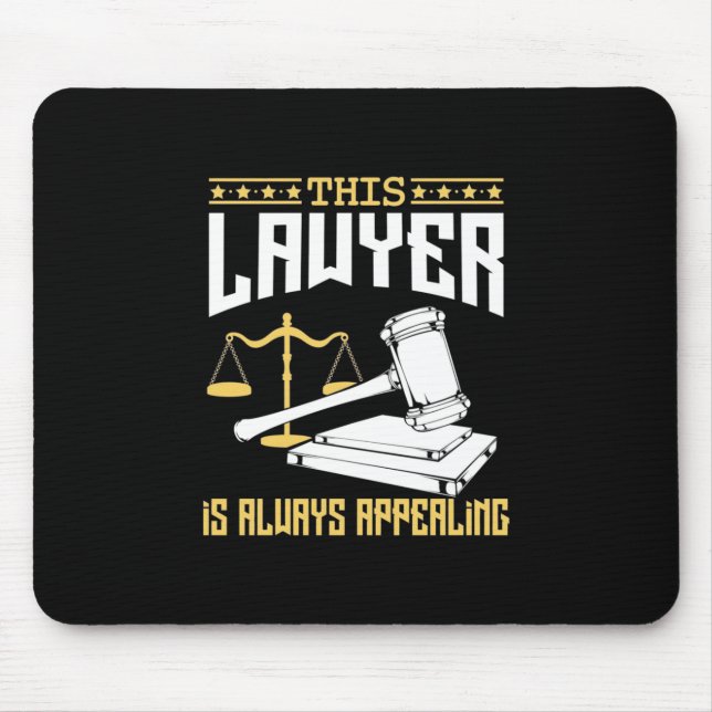 This Lawyer Is Always Appealing Mouse Pad (Front)