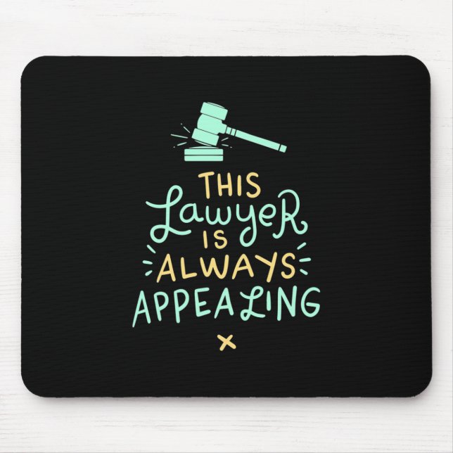This Lawyer Is Always Appealing Mouse Pad (Front)