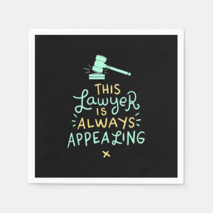 This Lawyer Is Always Appealing Napkin