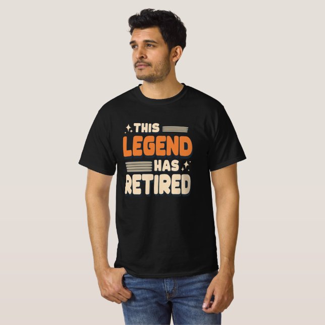 This Legend Has Retired Funny Classic Text T-Shirt (Front Full)