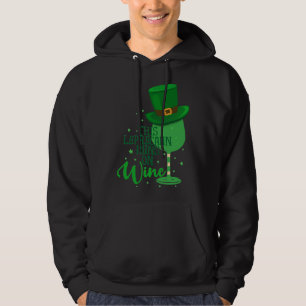 This Leprecaun Runs On Wine St Patrick S Day Let T Hoodie