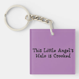 "This Little Angel's Halo is Crooked" Funny Phrase Key Ring