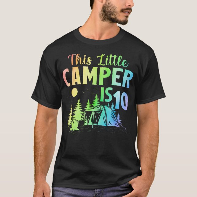 This Little Camper Is 10 Year Old Camping 10Th Bir T-Shirt (Front)