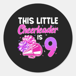 This Little Cheerleader Is 9 Years Old Birthday Pa Classic Round Sticker
