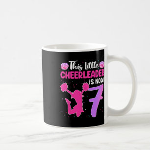 This Little Cheerleader Is Now 7 Year Old Birthday Coffee Mug