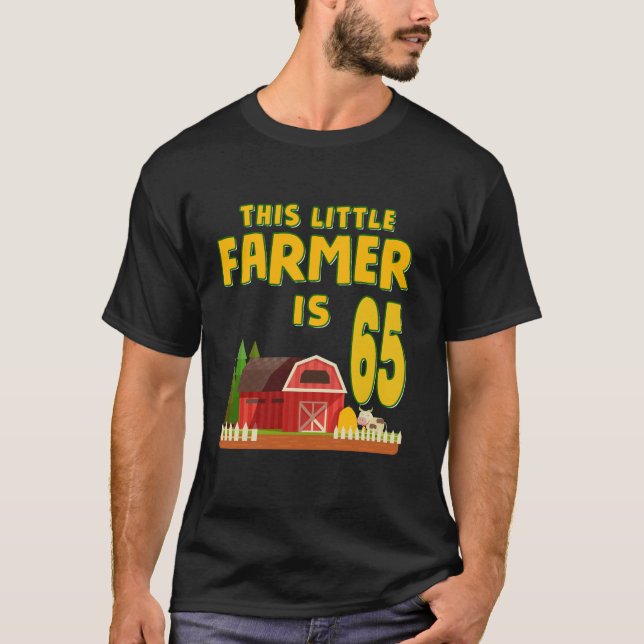 This Little Farmer Is 65th Birthday Party 65 Year  T-Shirt (Front)