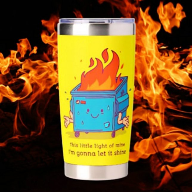 This Little Light: Dumpster Fire Thermal Tumbler (Creator Uploaded)