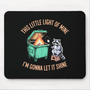 This Little Light of Gonna Let Shine Racoon Mouse Pad