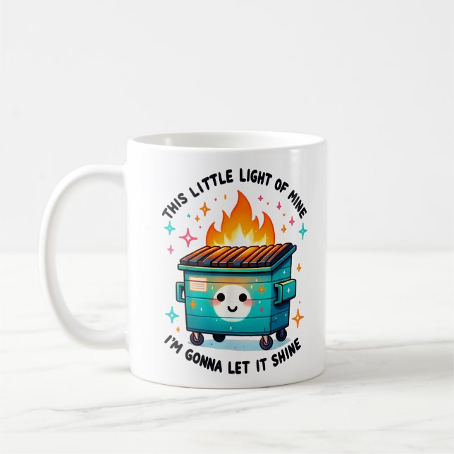 This Little Light Of Mine - Dumpster Fire Coffee Mug (Left)
