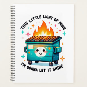 This Little Light Of Mine - Dumpster Fire Planner