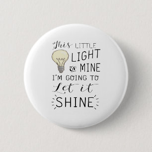 this little light of mine song 6 cm round badge