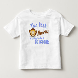 This Little Monkey is going to be a BIG BROTHER! Toddler T-Shirt
