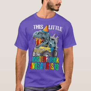 This Little Monster Truck Dinosaur Is 10th Birthda T-Shirt