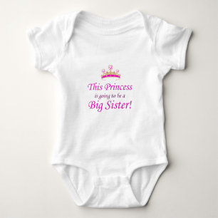 This Little Princess is going to be a Big Sister! Baby Bodysuit