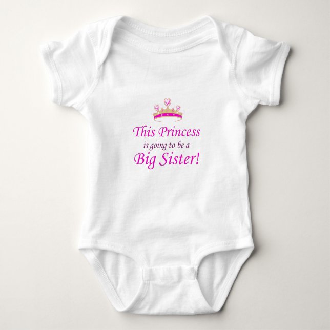 This Little Princess is going to be a Big Sister! Baby Bodysuit (Front)