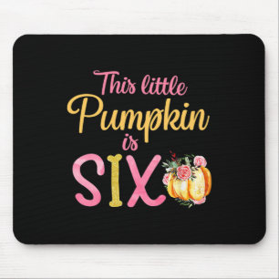 This Little Pumpkin Is Six 6th Birthday Outfit Gir Mouse Pad