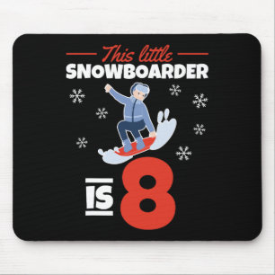 This Little Snowboarder Is 8 I 8th Birthday Snowbo Mouse Pad