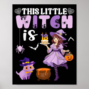 This little witch is 18 years old birthday poster