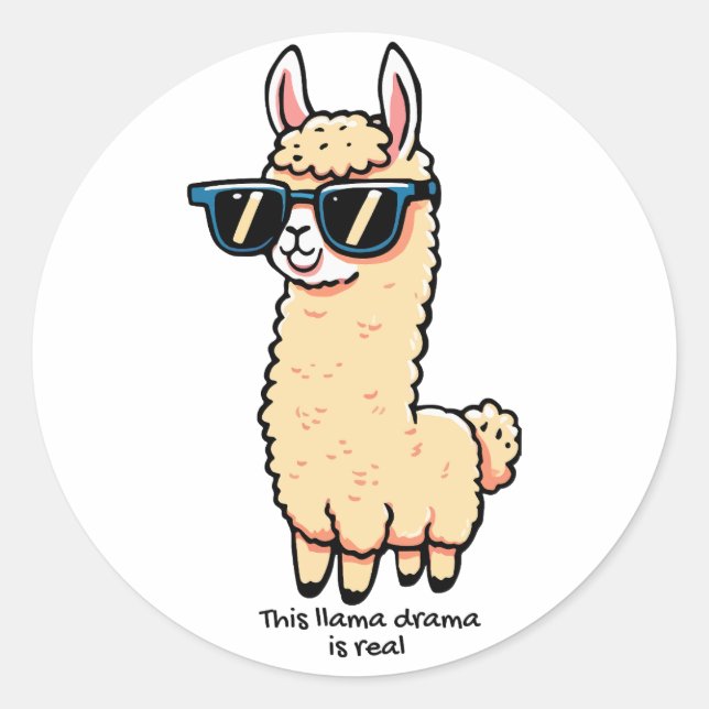 This Llama Drama Is Real quirky pose in sunglasses Classic Round Sticker (Front)