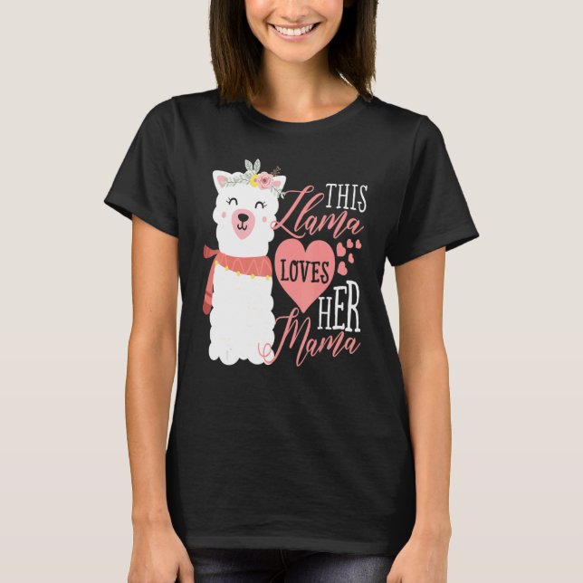 This Llama Loves Her Mama T-Shirt (Front)