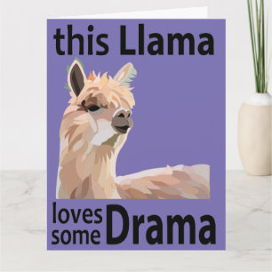 This Llama Loves Some Drama Funny Llama Card