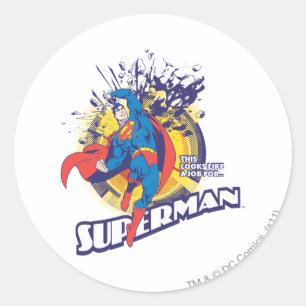 This Looks like a Job For� Classic Round Sticker