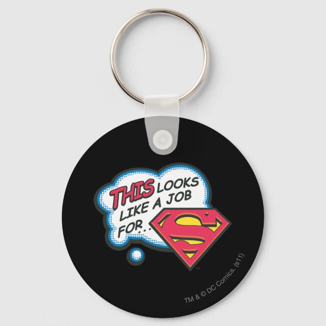 This Looks Like a Job for Superman Key Ring (Front)