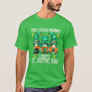 This Lucky Momma Loves St. Pattys Day - Funny Gree T-Shirt