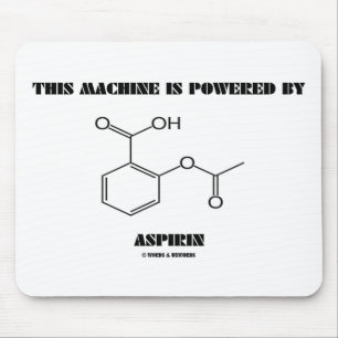 This Machine Is Powered By Aspirin (Molecule) Mouse Pad