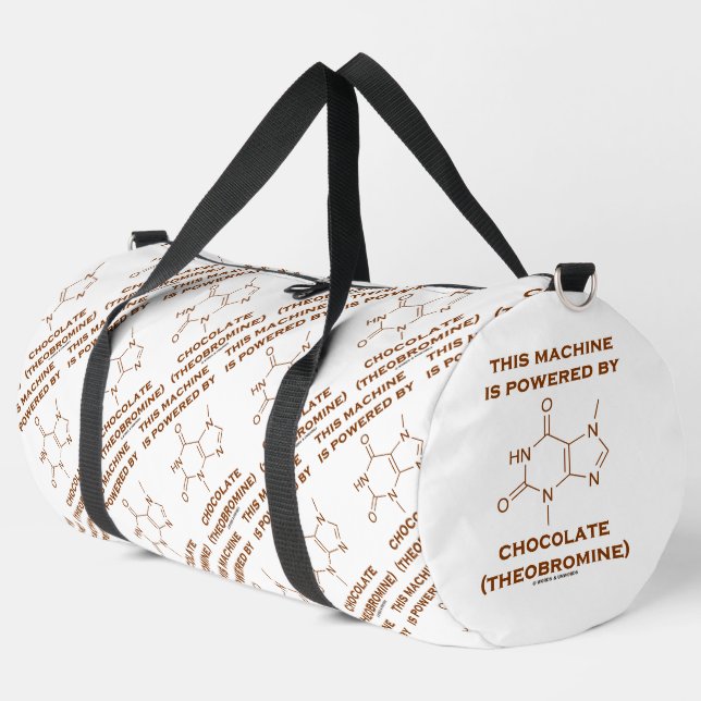 This Machine Is Powered By Chocolate Theobromine Duffle Bag (Left Corner)