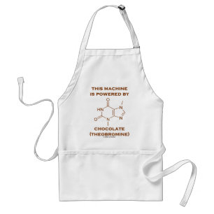 This Machine Is Powered By Chocolate (Theobromine) Standard Apron