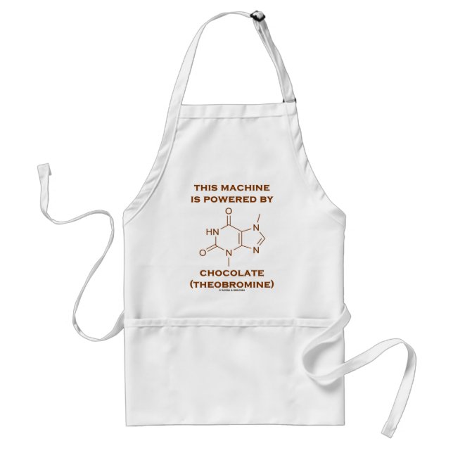 This Machine Is Powered By Chocolate (Theobromine) Standard Apron (Front)