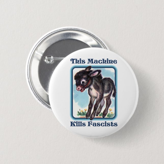This Machine Kills Fascists 6 Cm Round Badge (Front & Back)
