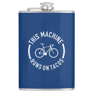 This Machine Runs On Tacos Hip Flask