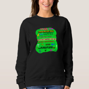 This Male Loves His Wang Butts Microwaves His Supe Sweatshirt