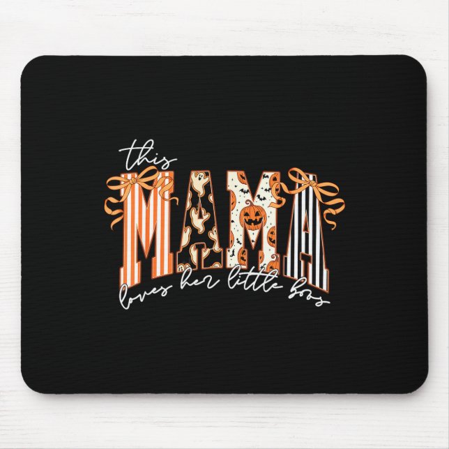 This Mama Loves Her Boos Cute Soky Halloween Mama  Mouse Pad (Front)