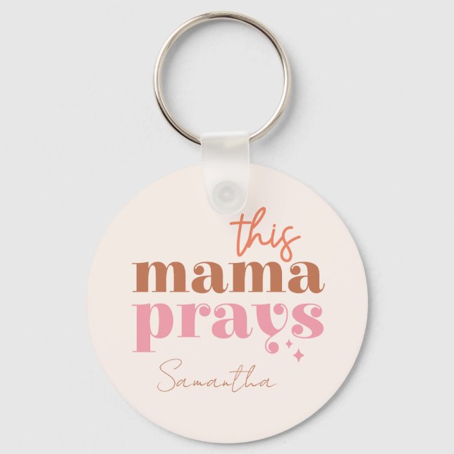 This Mama Prays Key Ring (Front)