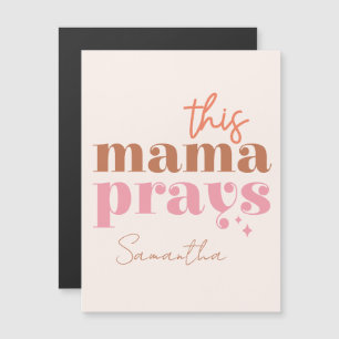 This Mama Prays - Rustic Boho Design