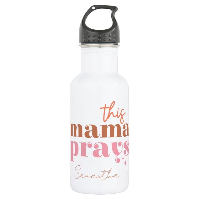 This Mama Prays - Rustic Boho Design 532 Ml Water Bottle (Front)