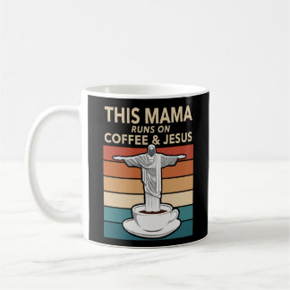 This Mama Runs On Coffee and Jesus Coffee Mug