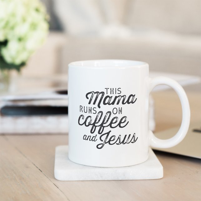 This Mama Runs on Coffee & Jesus Coffee Mug (Creator Uploaded)