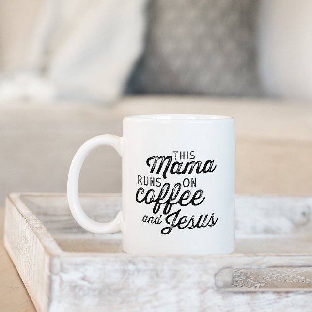 This Mama Runs on Coffee & Jesus Coffee Mug (Creator Uploaded)