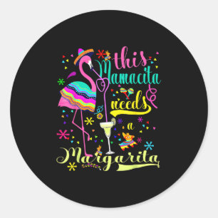 This Mamacita Needs A Margarita Cinco De Mayo Pink Classic Round Sticker