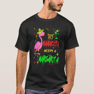 This Mamacita Needs A Margarita Flamingo Drinking T-Shirt