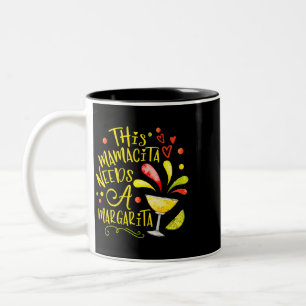 This Mamacita Needs A Margarita Funny Drinking Two-Tone Coffee Mug