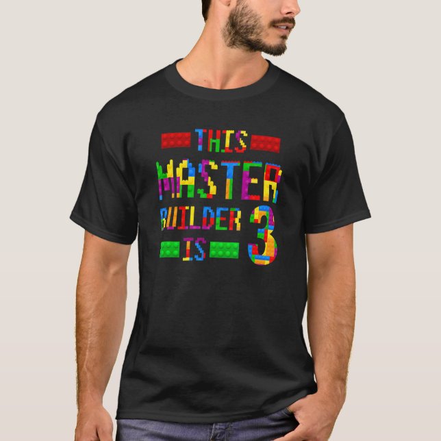 This Master Builder 3 Years Old Born 2019 Third Bi T-Shirt (Front)