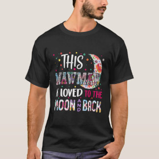 This Mawmaw Is Loved To The Moon And Back Gift For T-Shirt